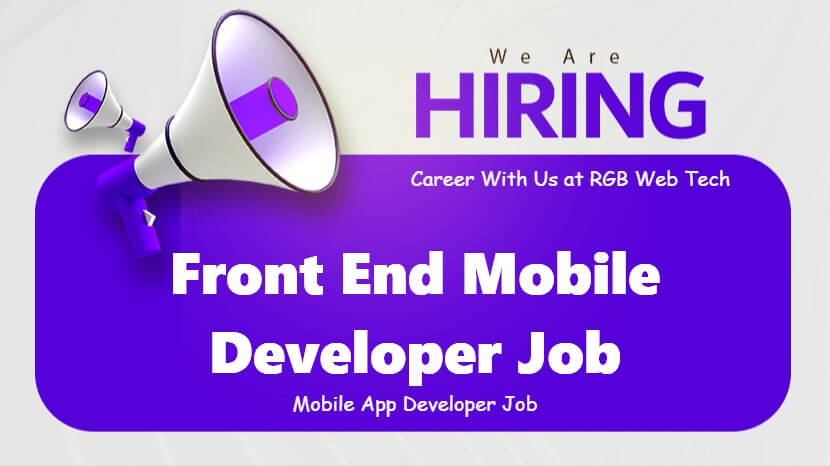 Front End Mobile App Developer