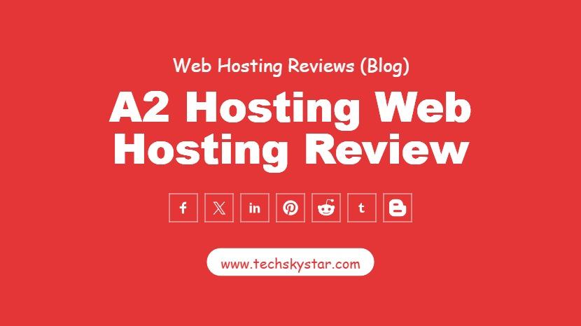 A2 Hosting Web Hosting Review
