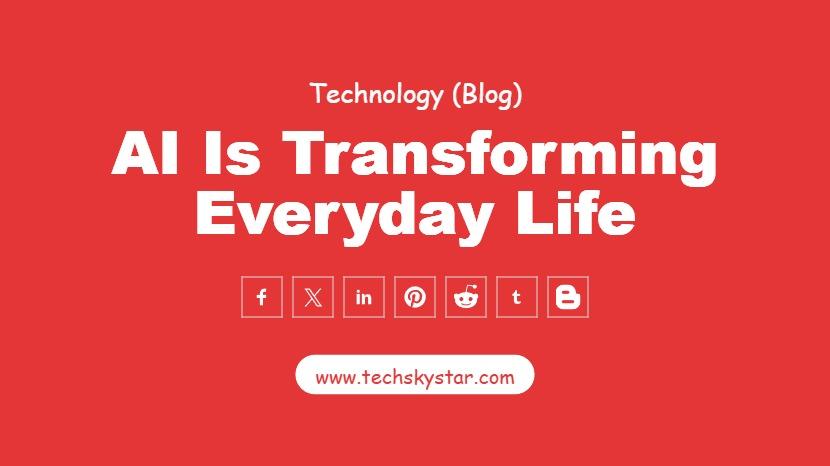 Innovative Ways AI is Transforming Everyday Life