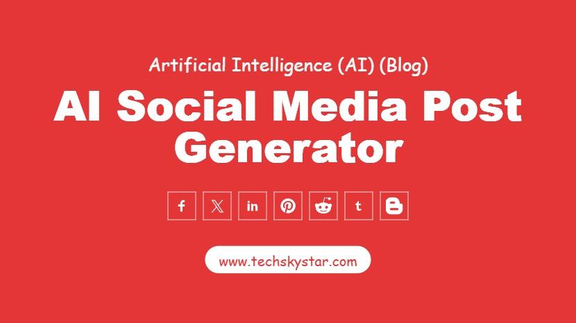 AI Social Media Post Generator Features and Benefits