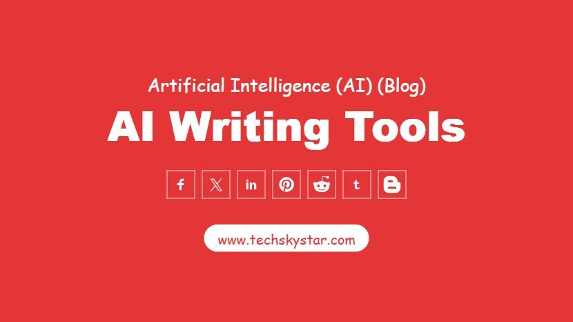 AI Writing Tools Features and Benefits