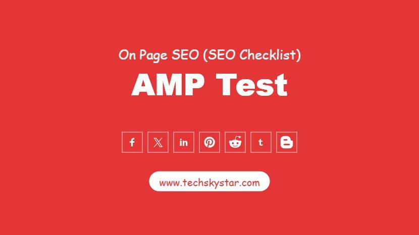 Test AMP Pages Easily with Google?s AMP Test Tool
