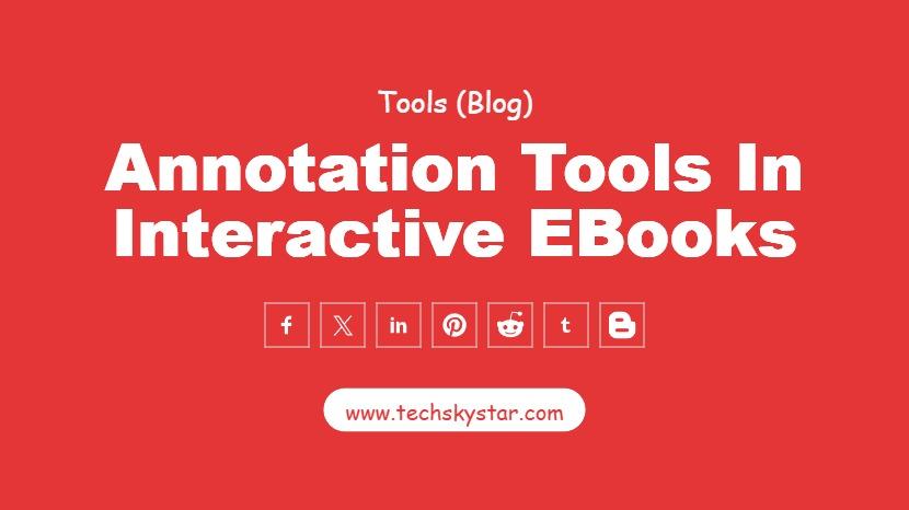 Enhancing Reader Engagement: The Role of Annotation Tools in Interactive eBooks