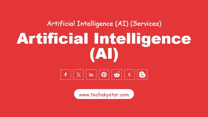 Artificial Intelligence (AI)