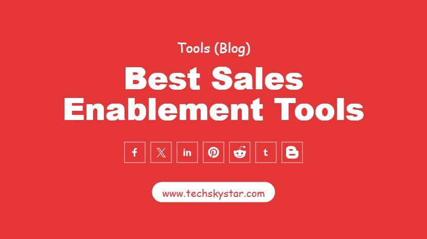 How To Use Sales Enablement Tools