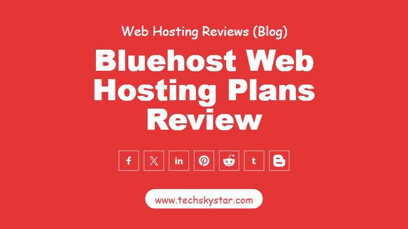 Bluehost Web Hosting Plans Review