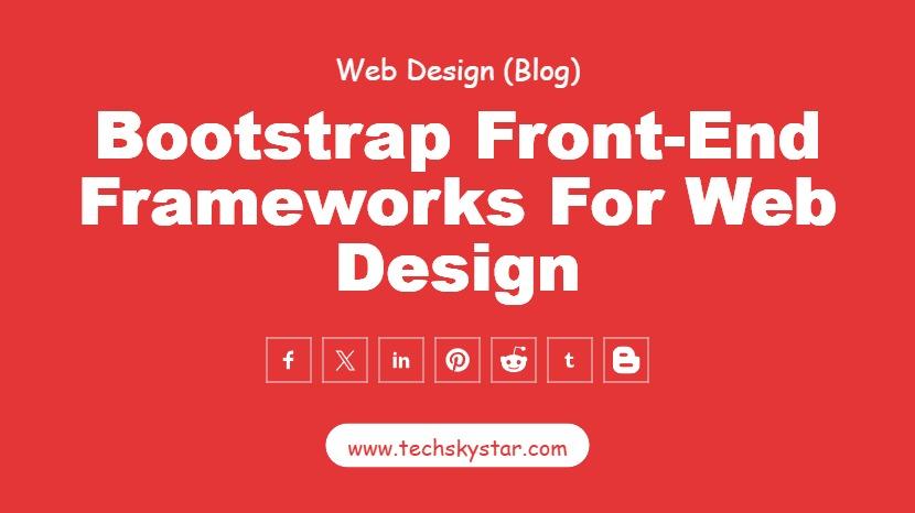 Bootstrap Front End Framework for Web Design