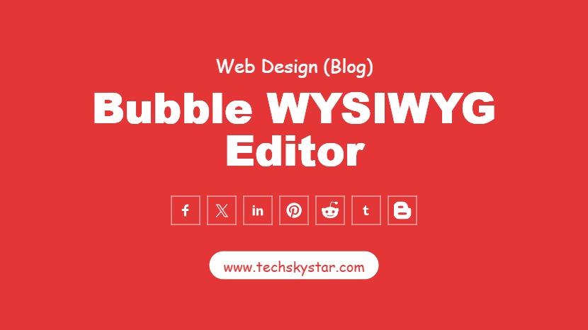 Bubble FREE Html Web Editor