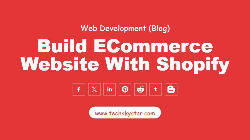 Build eCommerce Website with Shopify - FREE Trial