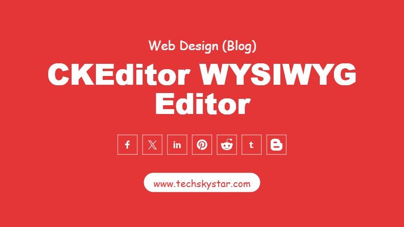 Ckeditor Browser-Based Rich Text Editor
