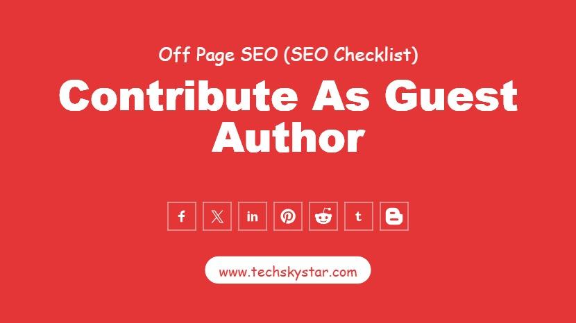 Contribute as Guest Author : A Powerful Off-Page SEO Strategy
