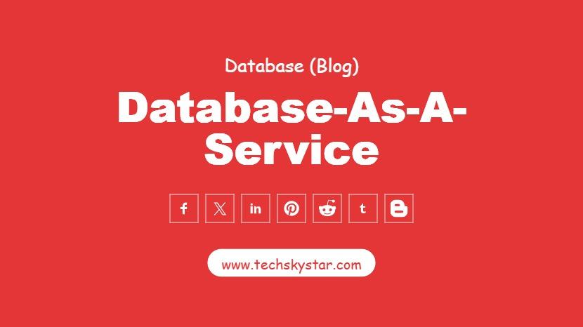What is DBaaS? Benefits, Features & Use Cases Explained