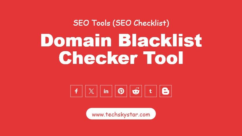 Domain Blacklist Checker Tool for SEO & Website Health