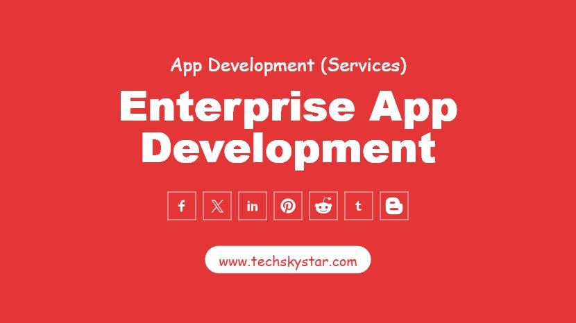 Enterprise App Development