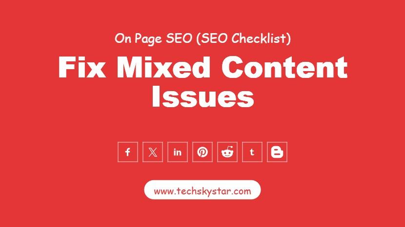 Fix Mixed Content Issues: Improve SEO & Website Traffic