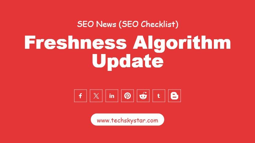 Freshness Algorithm Update