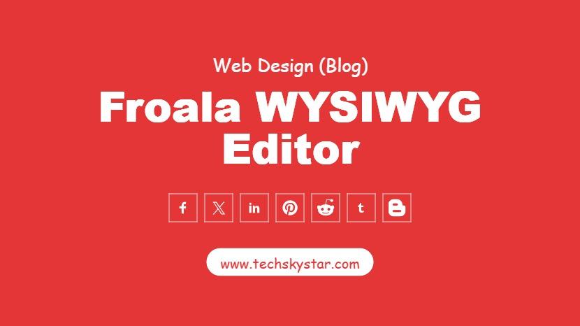 Froala Wysiwyg HTML Editor