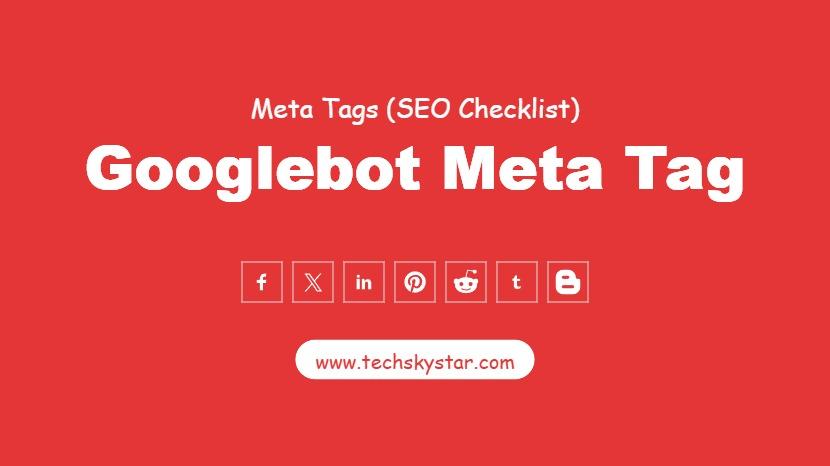 Googlebot Meta Tag