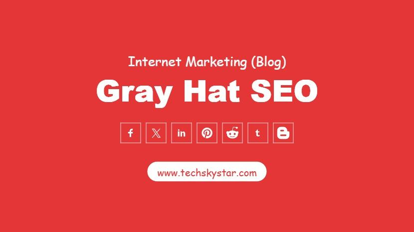 What is Gray Hat SEO? Is that good for the website?