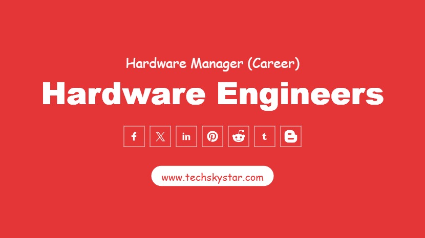 Hardware Engineers