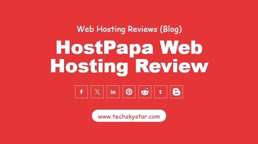 HostPapa Web Hosting Review - A Quick Overview