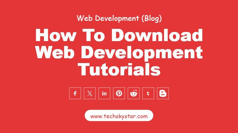 How to Download Web Development Tutorials