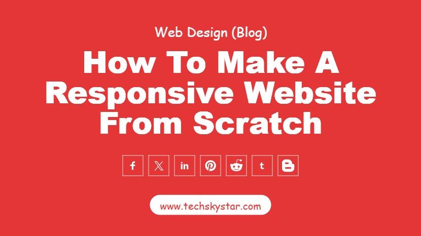 How to Build a Responsive Website from Scratch