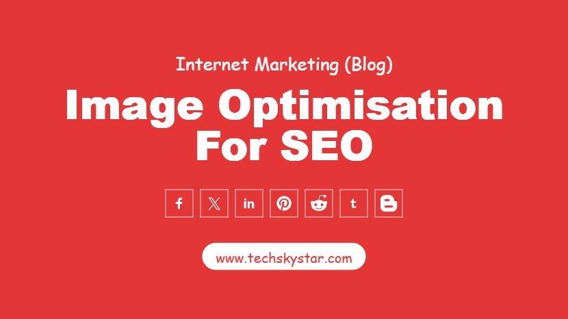 Image SEO : How to Optimize Images for the Web