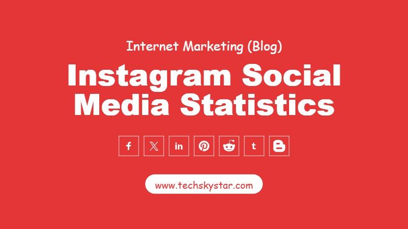 Instagram Social Media Statistics You Must Know