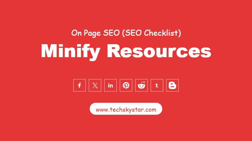 Minify CSS, JavaScript, and HTML