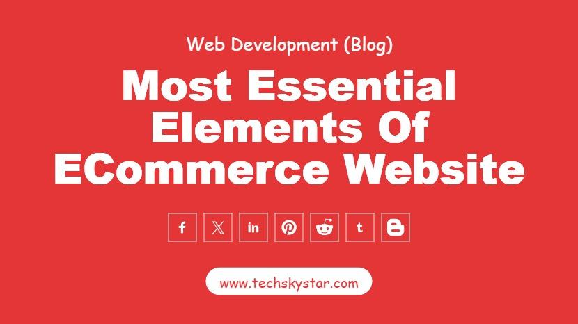 Most Essential Elements of eCommerce Website