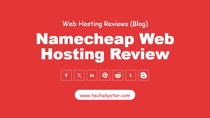 Namecheap Web Hosting Review