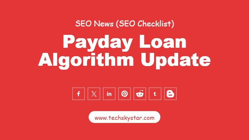 Payday Loan Algorithm Update