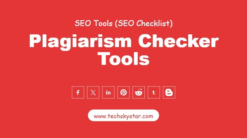 Plagiarism Checker Tools