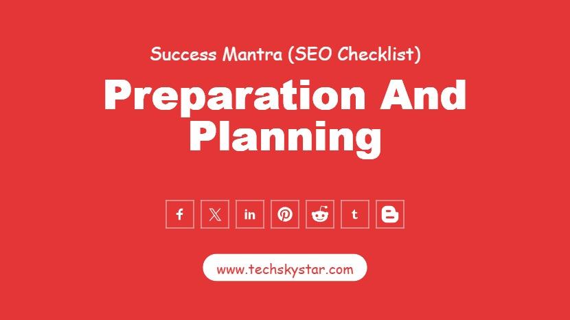 Preparation and Planning