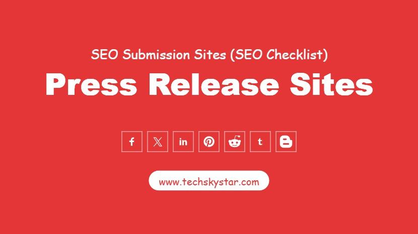 180+ Press Release Sites - Improve Rankings and Visibility