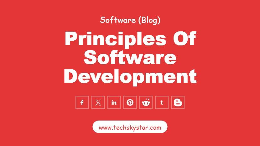 Core Principles of Software Development
