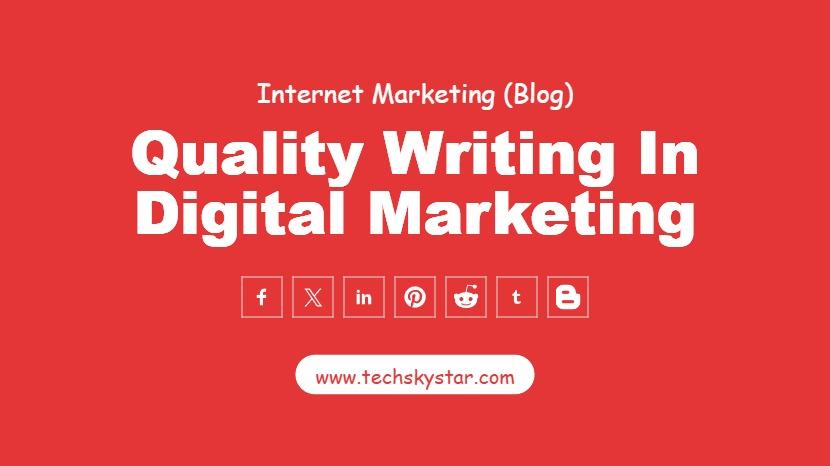 Content that Converts: Leveraging Quality Writing in Digital Marketing Campaigns