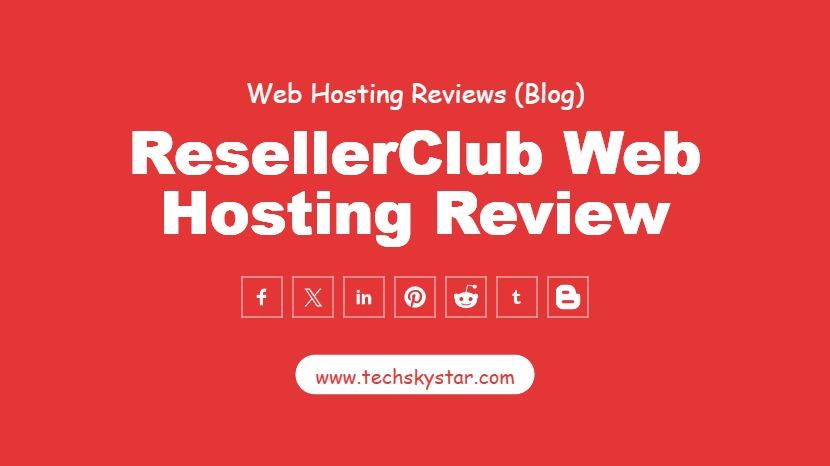 ResellerClub Web Hosting Review