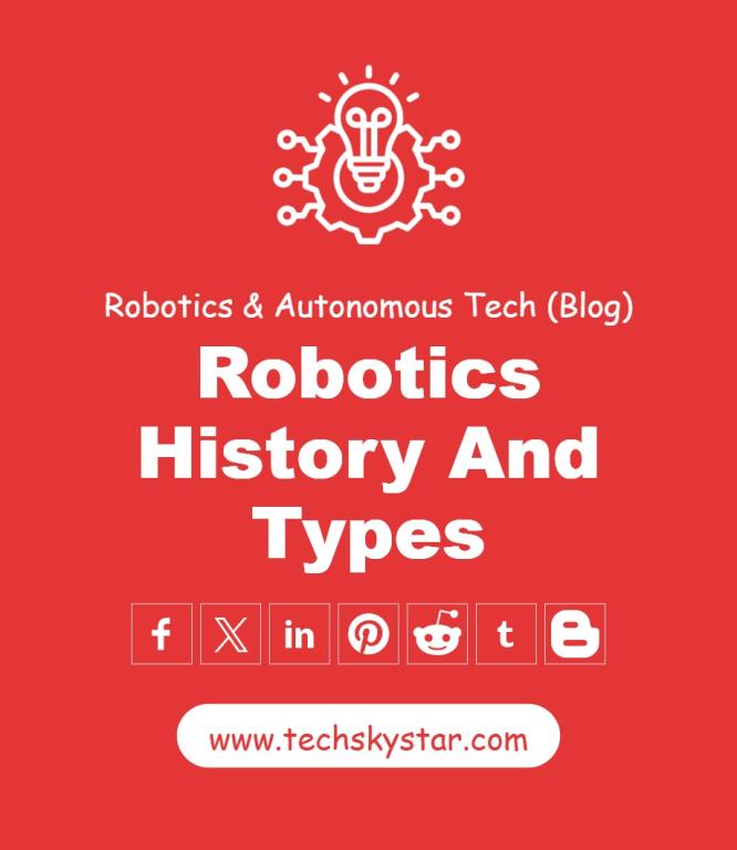 Robotics History and Types
