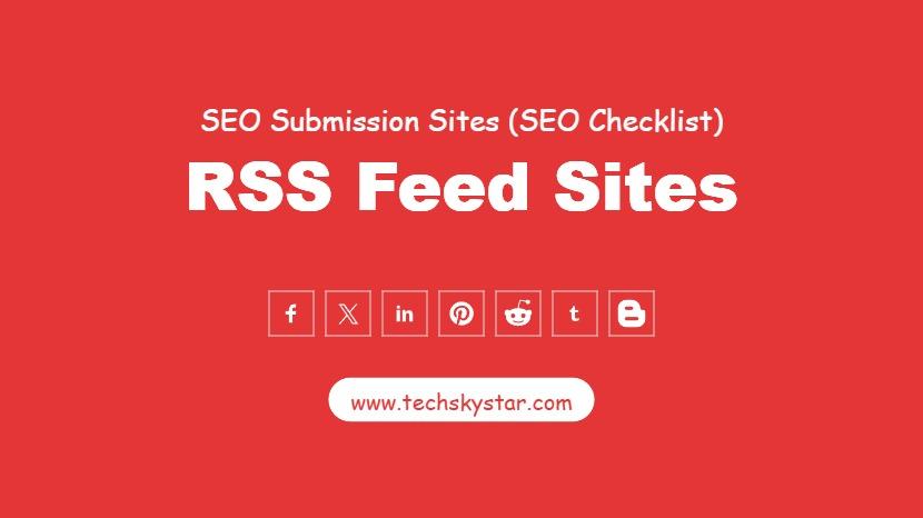 200+ RSS Feed Sites - Improve SEO rankings and Visibility