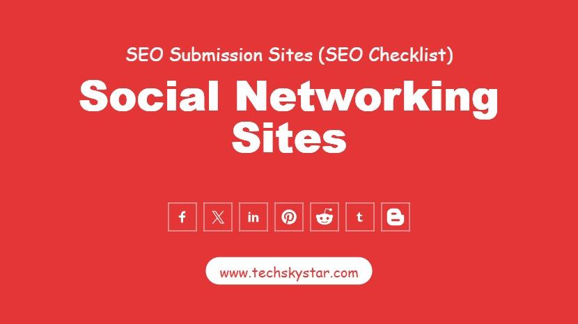 100+ Social Networking Sites - Improve SEO Visibility