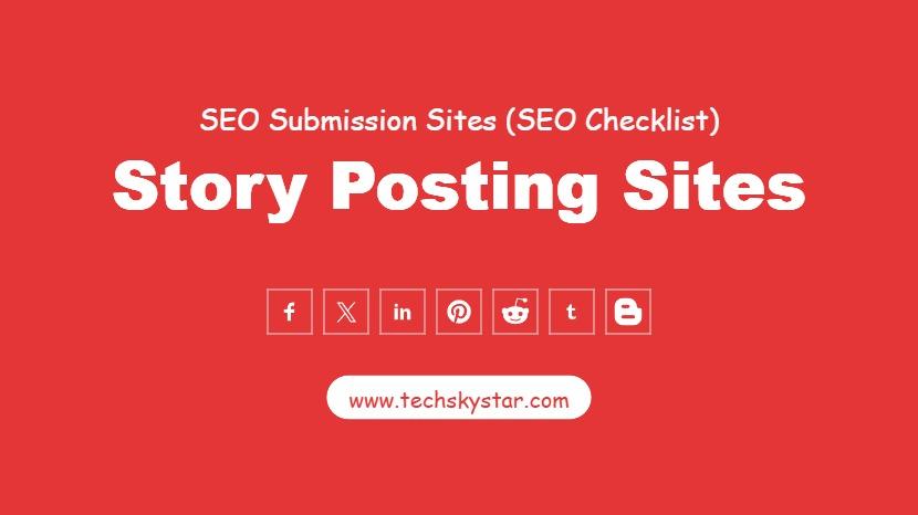 Top 25 Story Posting Sites List - Improve Website Visibility