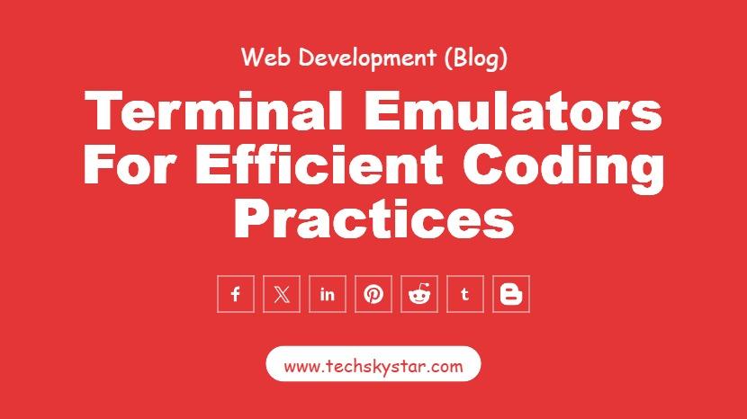Why Terminal Emulators Are Key for Efficient Coding Practices