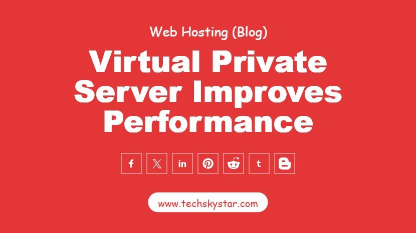 How Full Access to Your Virtual Private Server Improves Performance