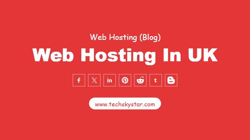 Critical Factors for Selecting the Best Web Hosting in the UK