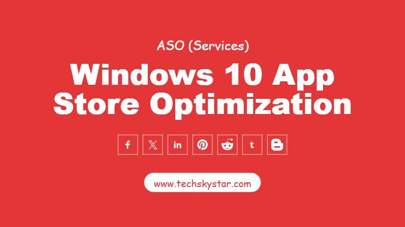 Windows 10 App Store Optimization