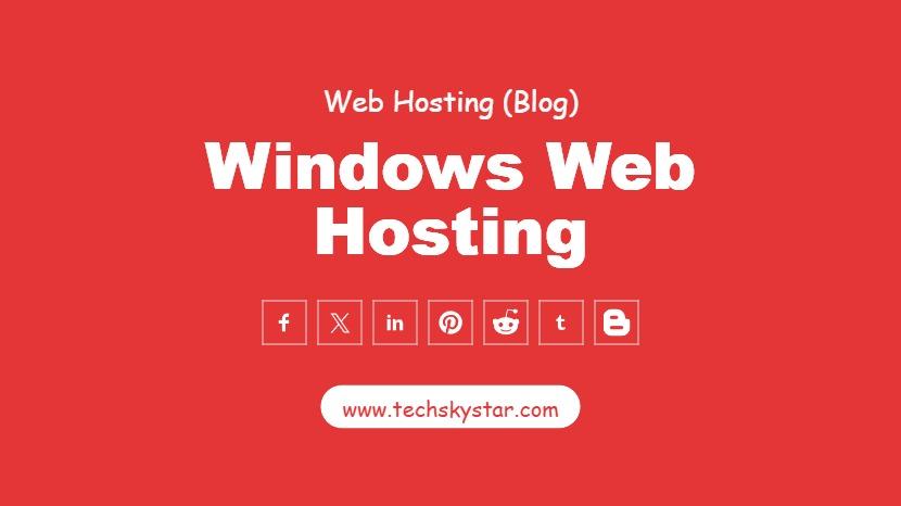What is Windows Web Hosting?